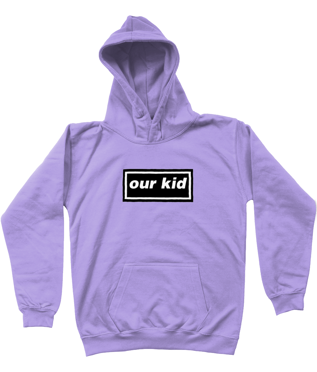 Our Kid Oasis Hoodie