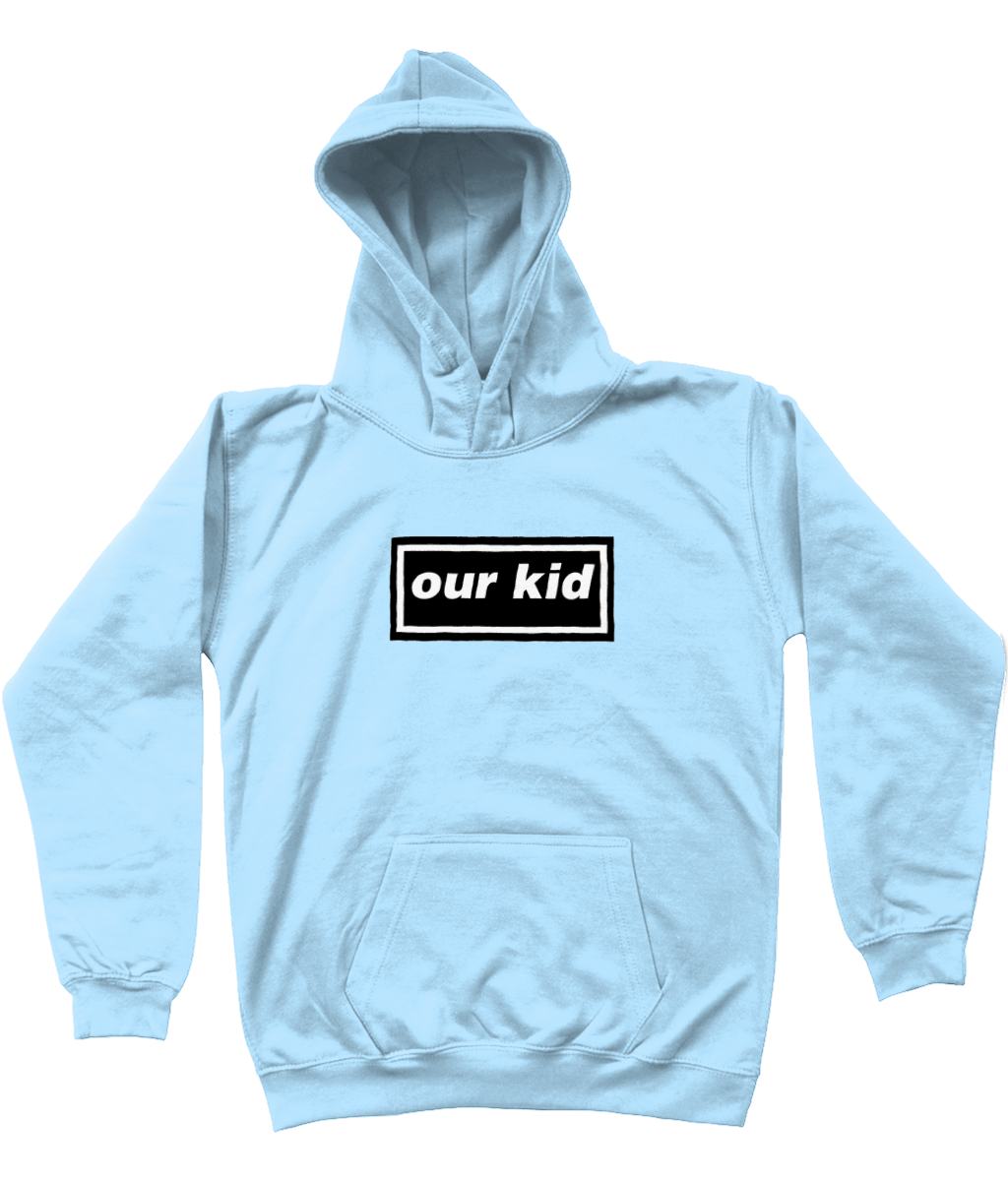 Our Kid Oasis Hoodie